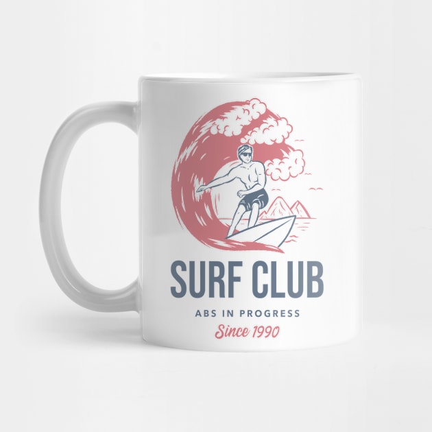 Surf Club - Abs In Progress, Surf Life by Rachel Garcia Designs